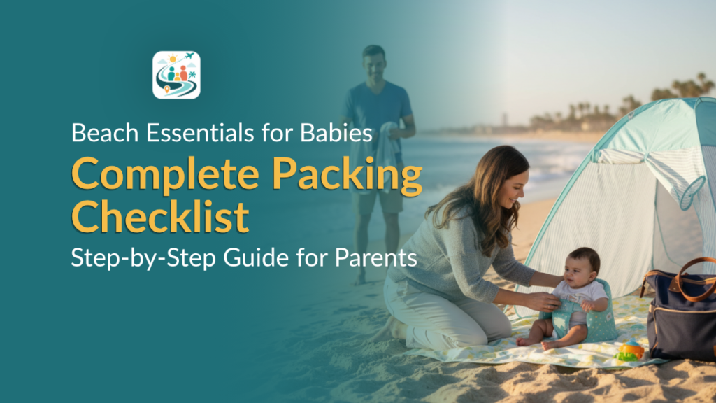 Parent setting up safe shaded beach area for baby with beach essentials
