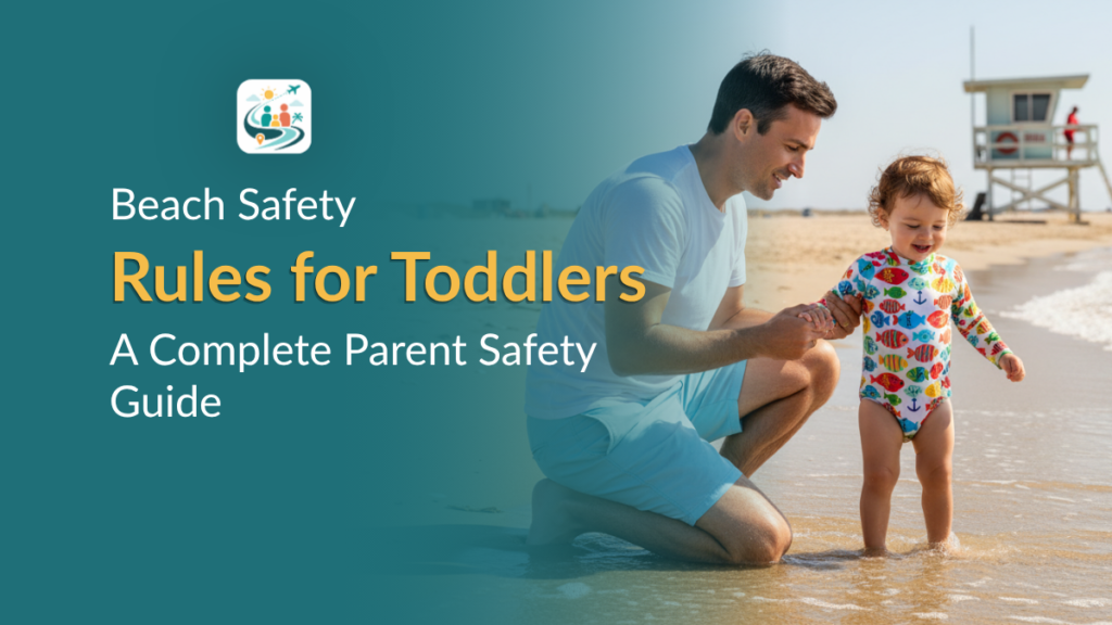 Beach safety rules for toddlers showing parent supervising toddler near shoreline