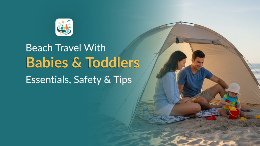 Beach travel with babies and toddlers under shade tent safely playing